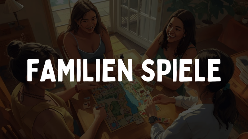 Familienspiele für den Familien-Spieleabend - 4 Spieler um einen Tisch